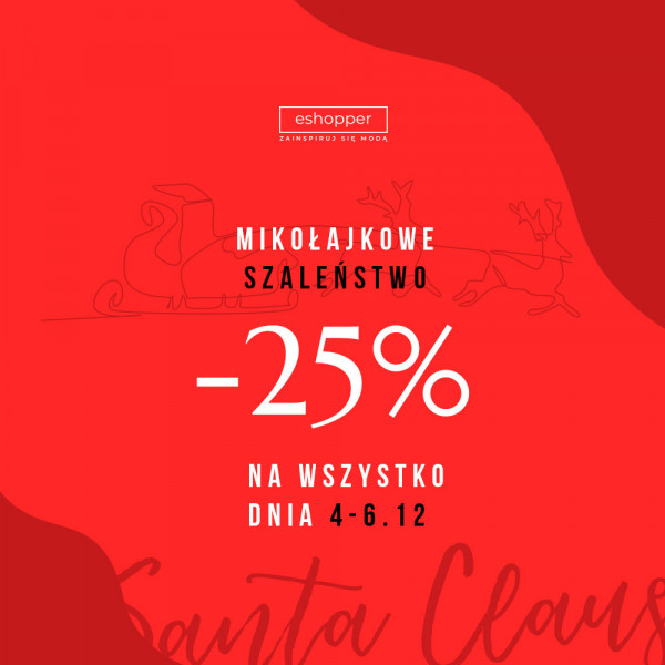 Mikołajkowe szaleństwo, -25% na wszystko!
