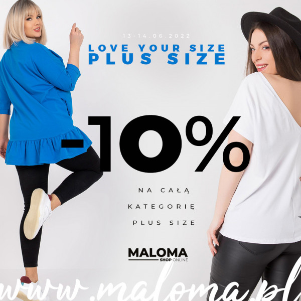 Love your size PLUS SIZE -10% na cały plus size