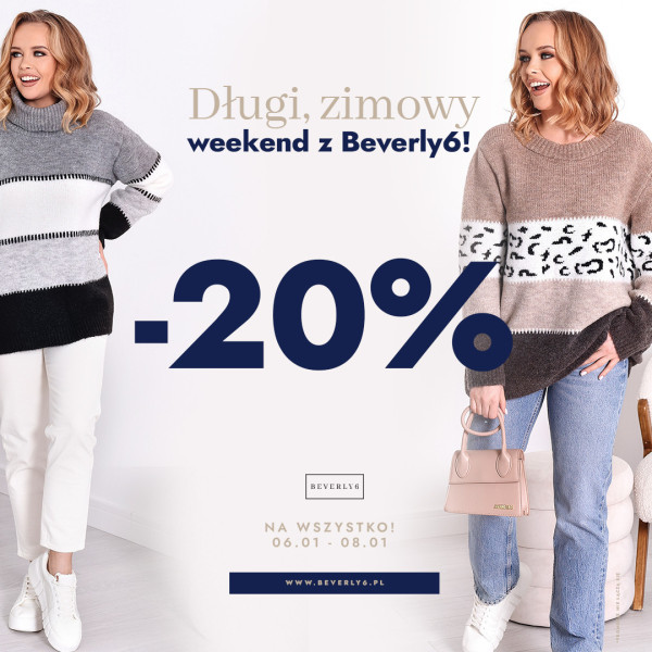 Długi, zimowy weekend z Beverly6! -20% na wszystko