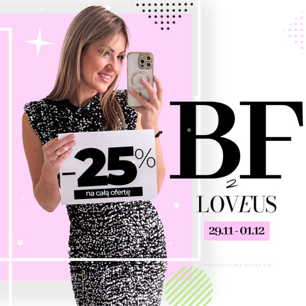 BF z Love US -25% na całą ofertę