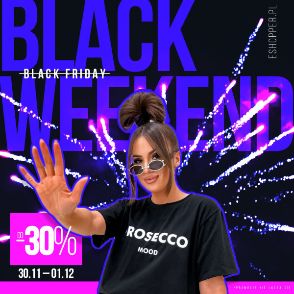 Black Friday, Black Weekend do -30%