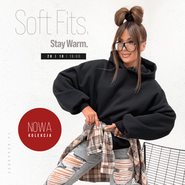 Soft Fits. Stay Warm, Nowa kolekcja