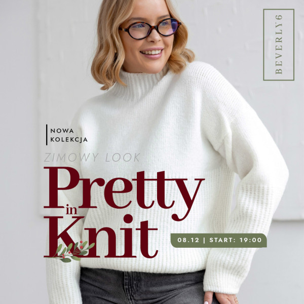 Zimowy look, Pretty in Knit, Nowa kolekcja